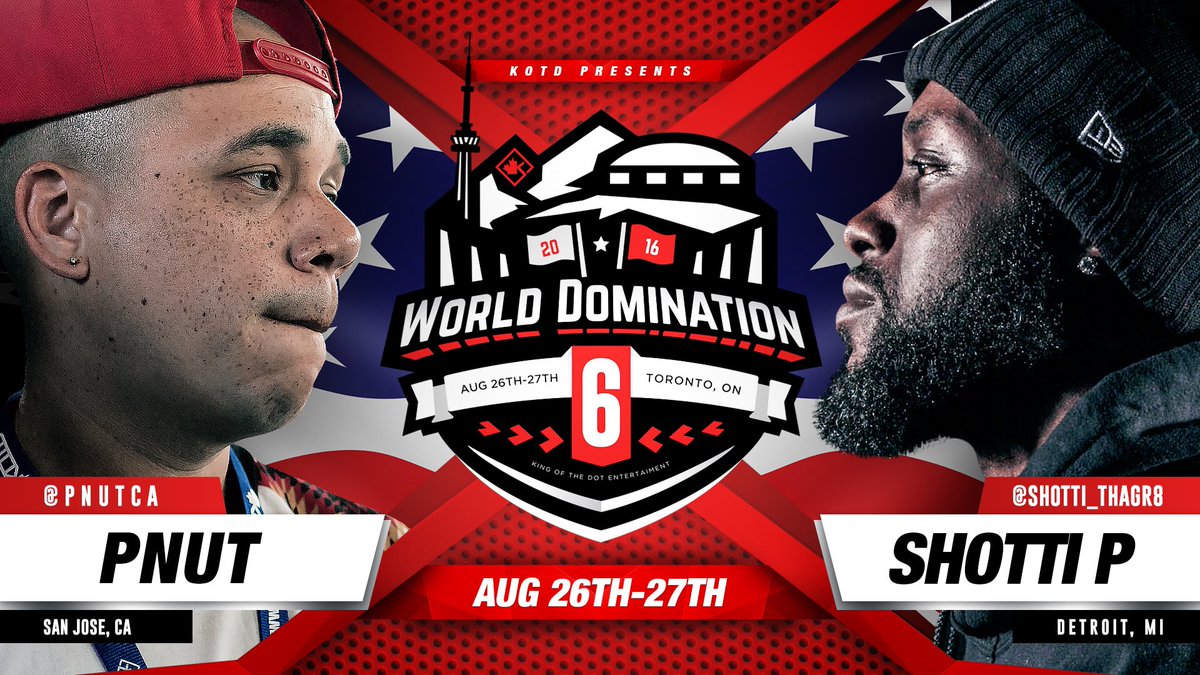 KingOfTheDot's tweet photo. JUST ANNOUNCED: #WD6ix 

@pnutCA vs @Shotti_ThaGr8 

Aug 26th-27th - Toronto
Buy tickets at: https://t.co/fqhDTdaiWp https://t.co/hmQI0XNoKK