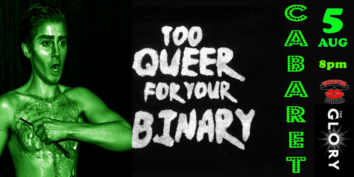 woteverworld's tweet photo. Next NON BINARY CABARET, by @Woteverworld at @theGloryLondon Friday 5th August! Top Queer Acts in a Basement! https://t.co/XeRfYLHkRd