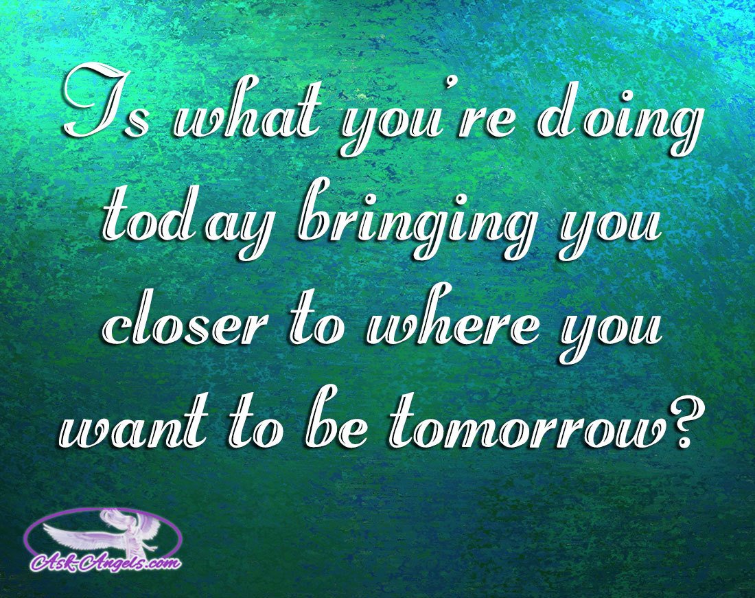 AskAngels's tweet photo. "Is what you're doing today bringing you closer..."

#createblessings #compassion #awakening #mindfulness https://t.co/IVHrWAHG7g