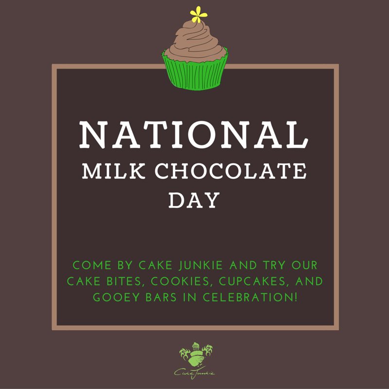 We LOVE National Milk Chocolate day!