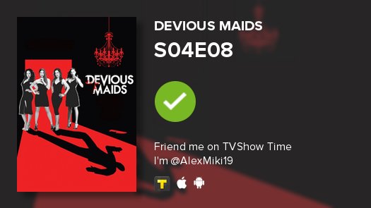 AlexandraD_P's tweet photo. I've just watched episode S04E08 of Devious Maids! https://t.co/nBzdoHJTsJ #DeviousMaids #tvshowtime https://t.co/0IbupIW8B4