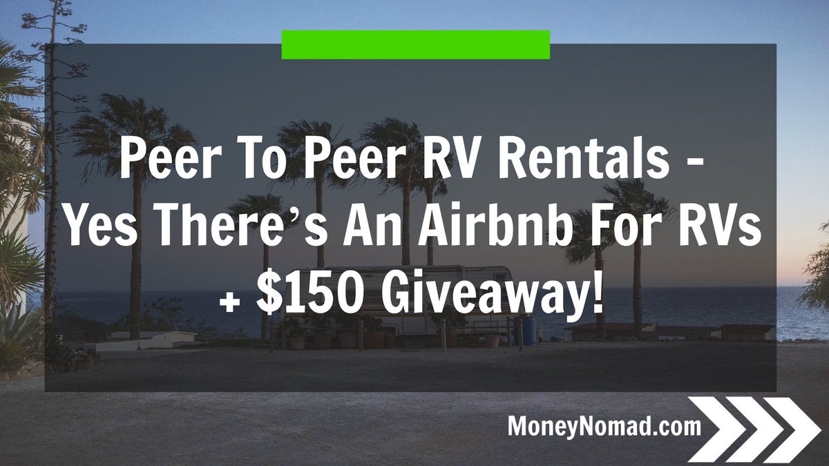 MoneyNomadZach's tweet image. Peer To Peer RV Rentals - Yes There’s An Airbnb For RVs (+ $150 Giveaway!) - Money Nomad buff.ly/2ag6Ri2