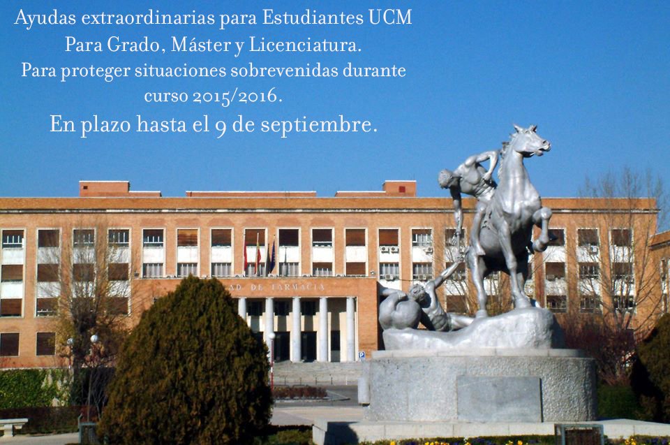 Ayudas extraordinarias #EstudiantesUCM situaciones sobrevenidas curso 2015/16, hasta 09/Sep ucm.es/ayudas-extraor…