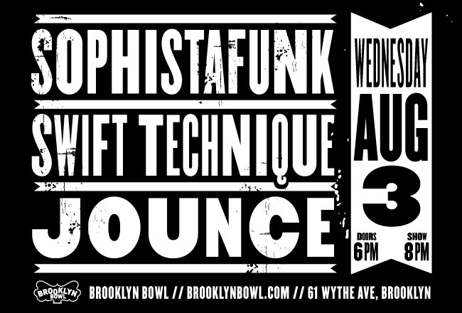 JakeyLowEnd's tweet photo. @SwiftTechnique @brooklynbowl @sophistafunkNY @Jounce August 3rd! https://t.co/ZNyy9Q2HOA #SwiftTechnique #Brooklyn https://t.co/hDAoXbfyMe