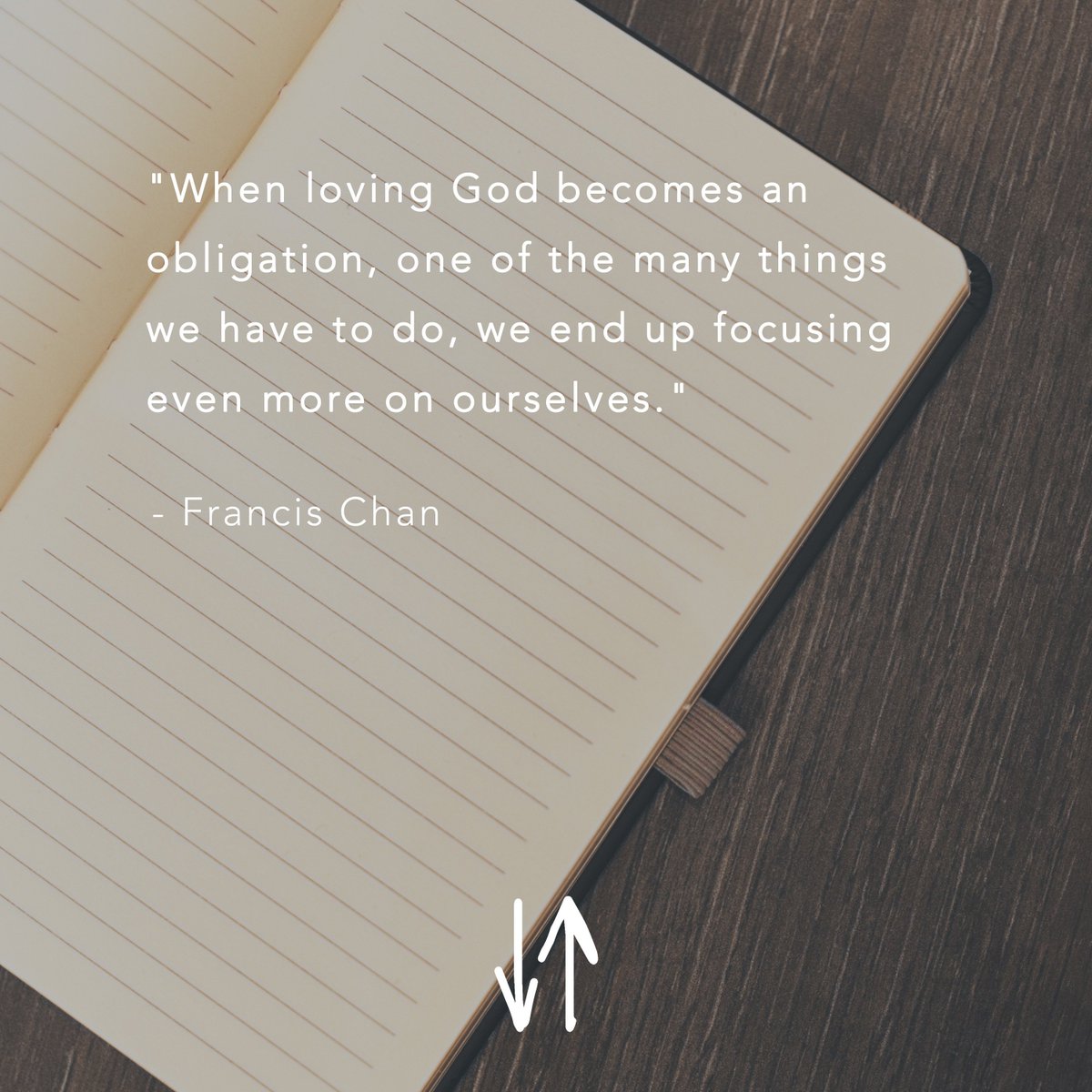 "When loving God becomes obligation, one of the many things we have to do, we end up focusing even more on..."