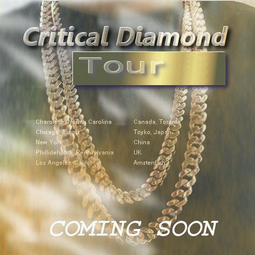 CRITICALDIAMOND's tweet photo. Coming Soon. #CriticalDiamond #Tour #addingdates https://t.co/MxNIHavHk7