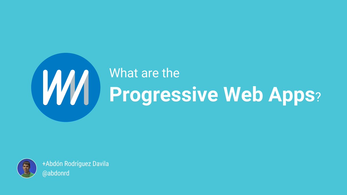 abdonrd's tweet image. Tomorrow I will be talking about what are the Progressive Web Apps at #PWADevSummit Extended by @GDGVigo. ✨