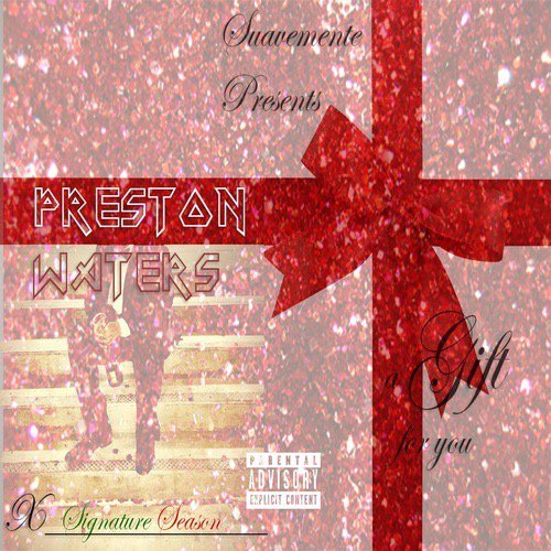 TrendingTalent3's tweet photo. [Mixtape] Official Preston Waters  - A Gift For You @prestonnwaters @Spinrilla » https://t.co/c70mz9eMJh https://t.co/g1a0WLoGhY