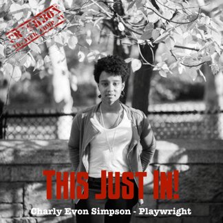 CrashboxTheater's tweet photo. Meet @CharlyESimpson, one of our playwrights for #ThisJustIn! 1 Day. 5 Headlines. 5 Plays. https://t.co/j5LGnzzgd6