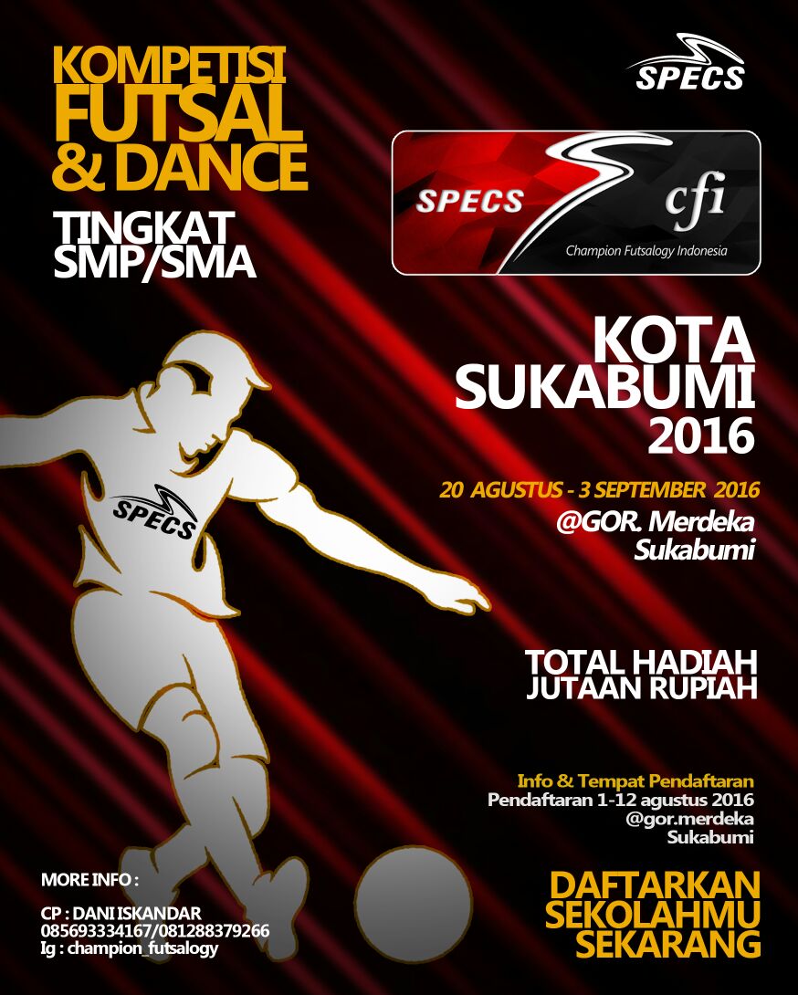 Ayoo buat teman2 di sukabumi, dafatarkan segera tim futsal dan tim dance kalian.. pendafataran sanagat terbatas.