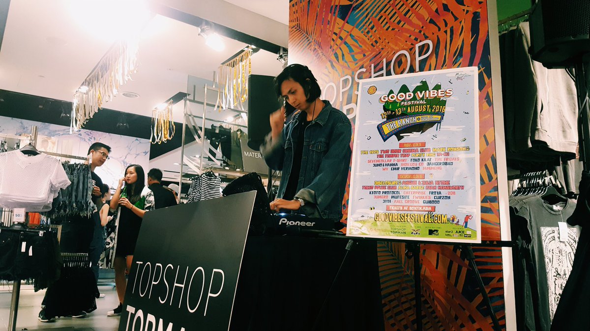 Good Vibes Festival On Twitter Jhin On The Decks Now At The Gvf2016 X Topshop And Topman Pre Festival Hangout Instore At Mid Valley Megamall