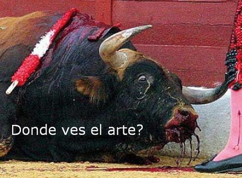 NO es arte
NO es entretenimiento
NO es un deporte
NO es humanidad

Simplemente es crueldad
No al maltrato animal!!