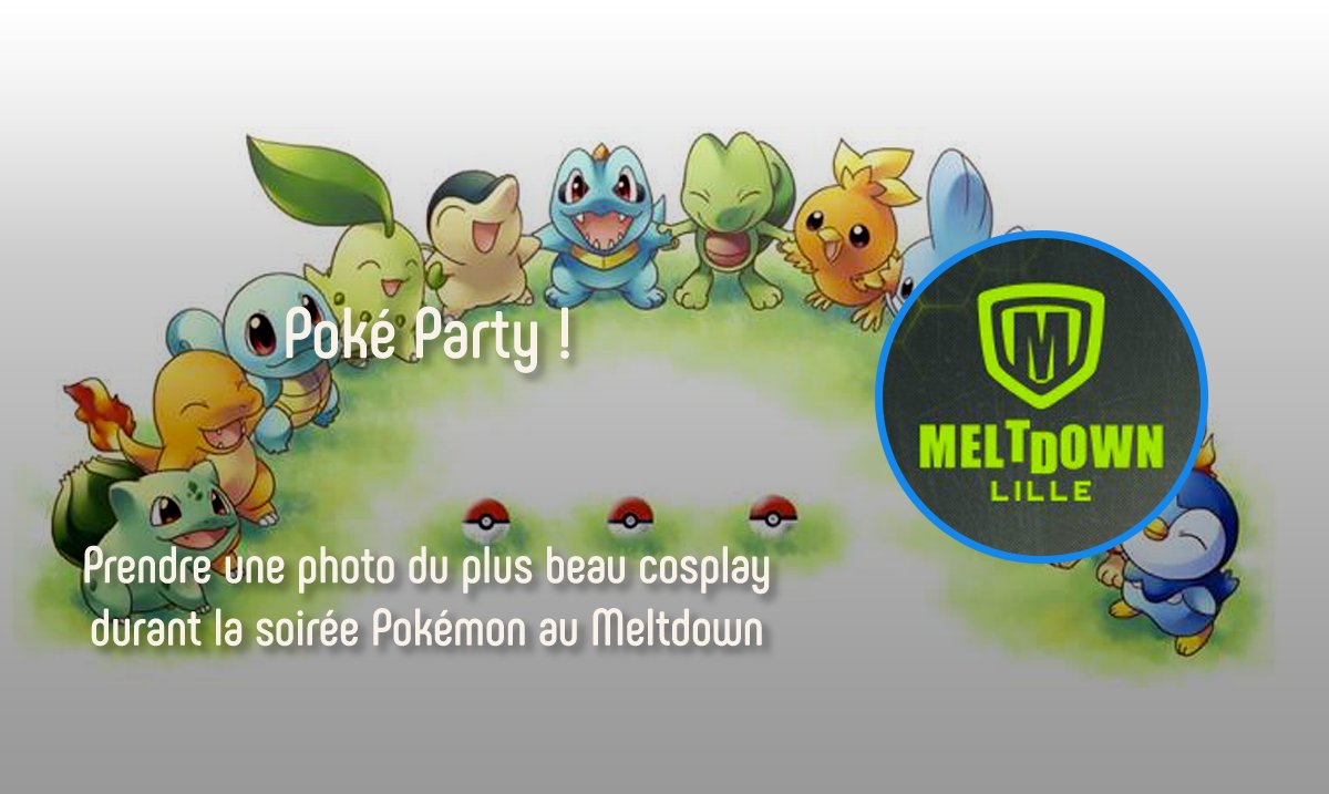Tchivments's tweet photo. Ce soir, RDV au @MeltdownLille pour une Poké Party ! Quizz, cadeaux, cosplay, cocktails... On dit OUI ! #PokemonGO https://t.co/ccISbVBwJA