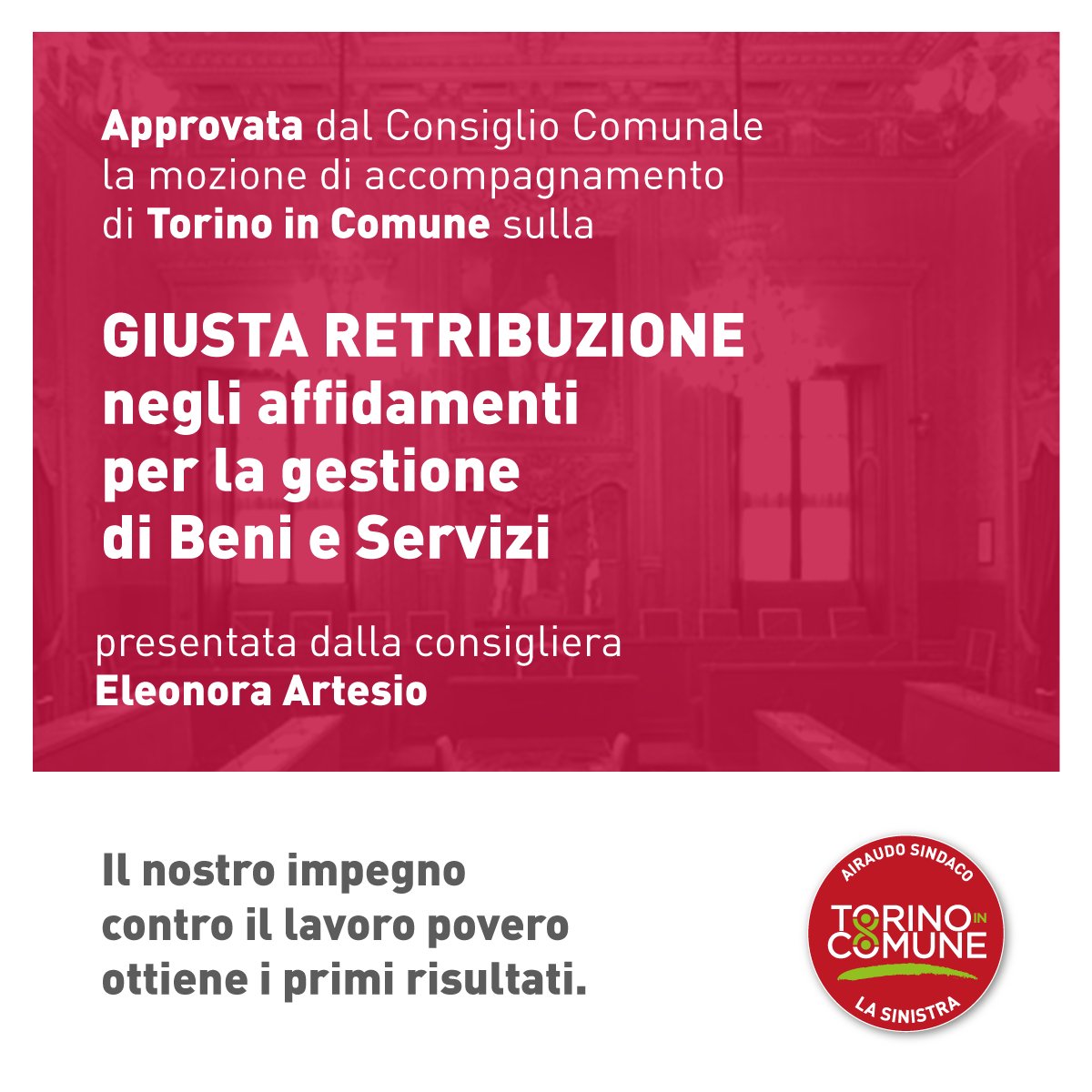 ToInComune's tweet image. Prima vittoria di #TorinoInComune: approvata nostra mozione sulla GIUSTA RETRIBUZIONE negli affidamenti #SalaRossaTO