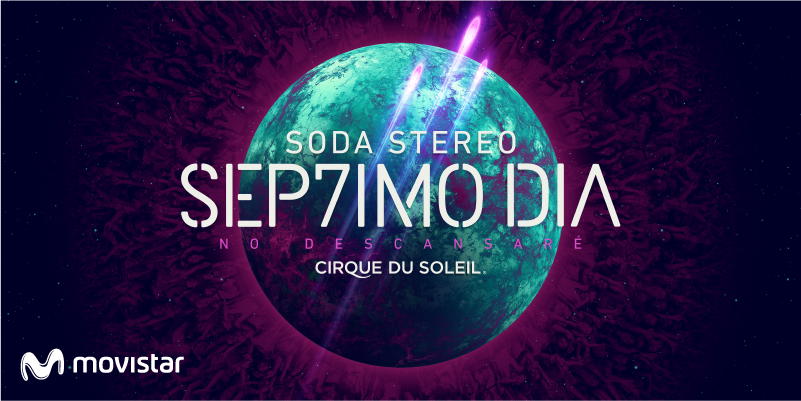 MovistarArg's tweet photo. Estamos orgullosos de presentar “SÉP7IMO DÍA”, el show del Cirque Du Soleil inspirado en Soda Stereo. ¡Preparate! https://t.co/4mVSgel6hY