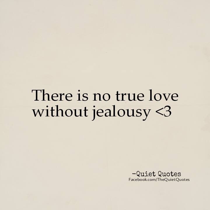 there is no true love without jealousy quotes