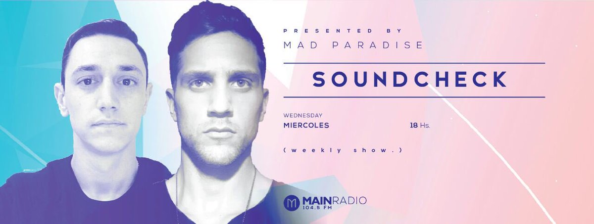 GerCicala's tweet photo. Como todos los miércoles 18hs.. 

Mad Paradise presenta 

#SoundCheck 

En exclusiva por @MainRadio1045 https://t.co/85jUk0msxe