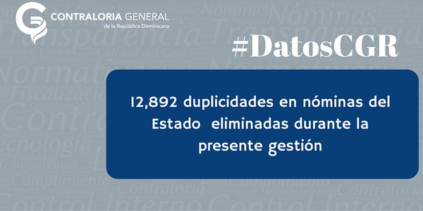 ContraloriaRD's tweet photo. #DatosCGR: 12,892 duplicidades en nóminas del Estado eliminadas durante la presente gestión. https://t.co/iLXiHuU2lY https://t.co/LFjoT3mejs