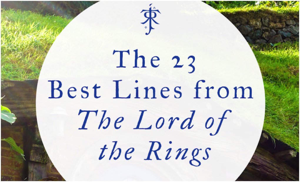 The 23 Best Lines of THE LORD OF THE RINGS, to celebrate its anniversary of publication! bit.ly/2aBVHcJ