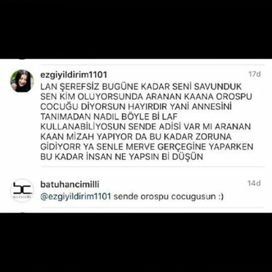 batu. senden. büyûk orospu cocğu yok ki kandilar diyorsun onun oyle bir yakını cikar ki ailenin yaninda senin ......