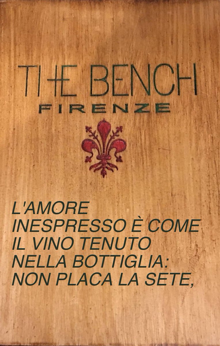 TheBenchCaffe's tweet image. #TheBenchQuote: "L’ #amore inespresso è come il #vino tenuto
nella bottiglia: non placa la sete." (George Herbert)