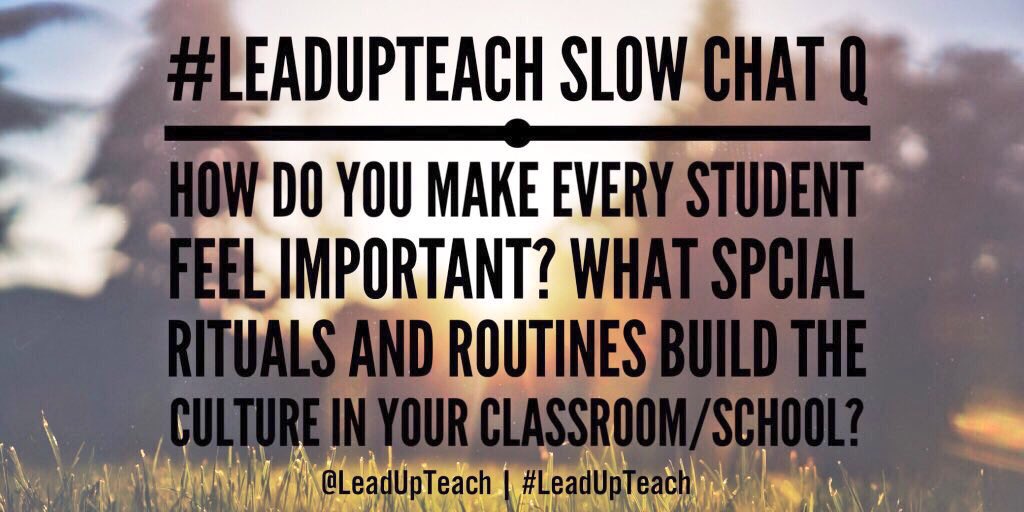VealHeidi's tweet photo. How do you make every student feel important? #Leadupteach slow chat Q #ececht #prek #earlyed @rizzapiccio @operiumj https://t.co/7v3B3aPNj2