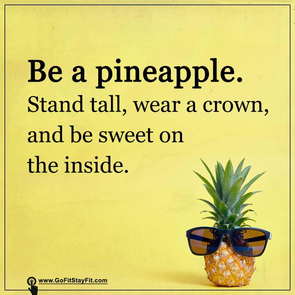 BennyChristia12's tweet photo. Be a pineapple.
Stand tall, wear a crown, and
be sweet on the inside.
@RespectYourself https://t.co/8d8kBjlzsV
