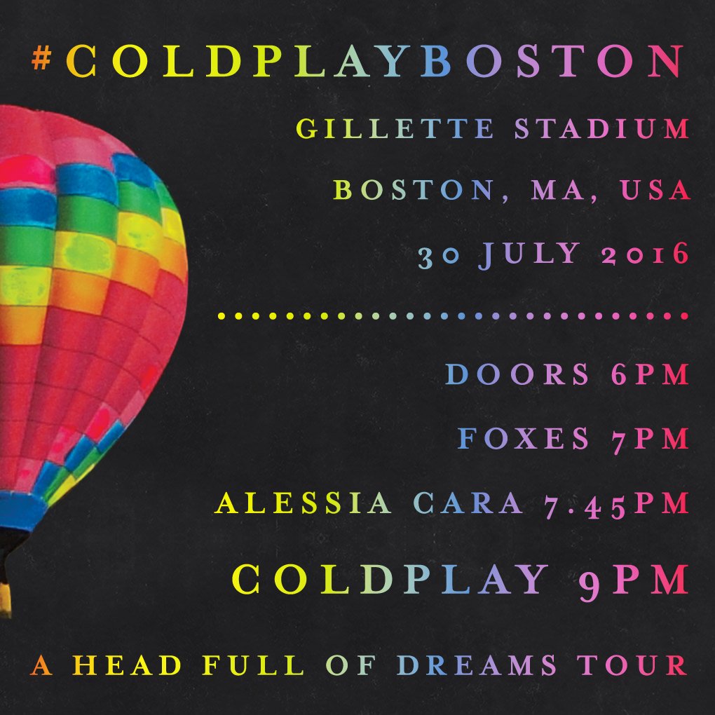 coldplay's tweet photo. Here are the set times for tonight's #ColdplayBoston show at @GilletteStadium, with @alessiacara and @iamfoxes. A https://t.co/PecrqIvqhy