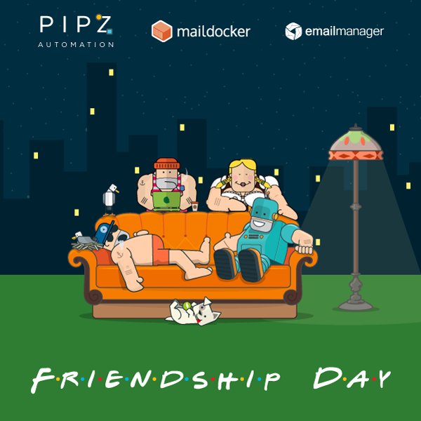 pipzautomation's tweet photo. Happy #InternationalFriendshipDay! #maildocker #emailmanager #pipzautomation https://t.co/HU9Oh2HrWV