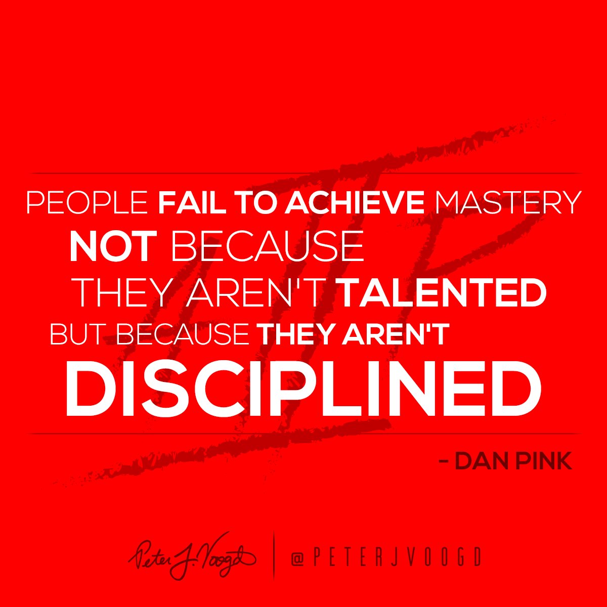 People Fail To Achieve Mastery Not Because They Aren Talented But