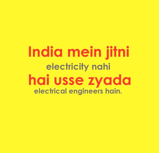 iamkamalnayan's tweet photo. #KhabarAayiHaiKi #India has more number of #ElectricEngineers than the #electricity.
#ILookLikeAnEngineer #engineer https://t.co/bW9gfEUAWG