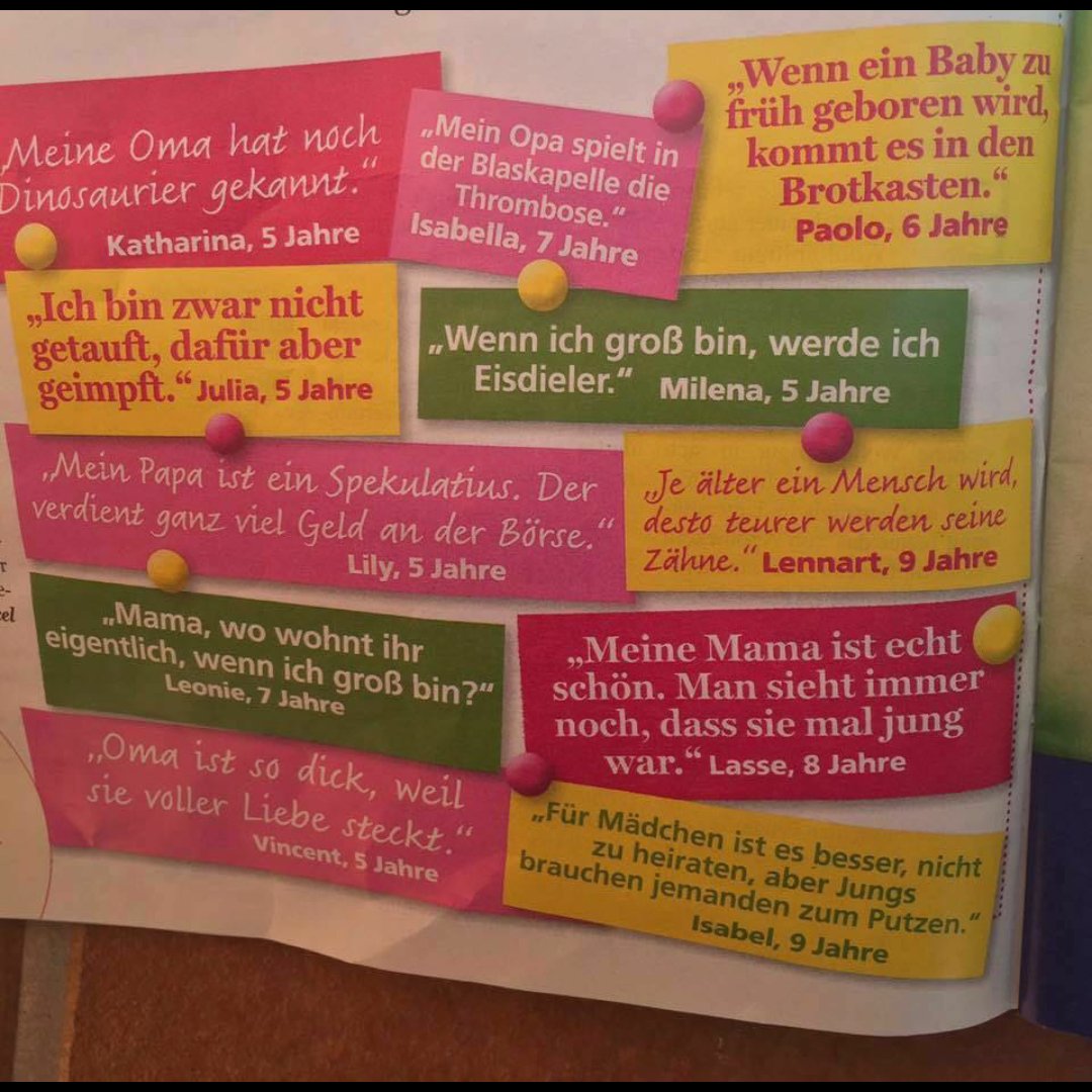 "Mein Opa spielt in der Blaskapelle die Thrombose."
"<a href="/BabetteMohring/">Die Muddi</a>: Kindermund....... ”