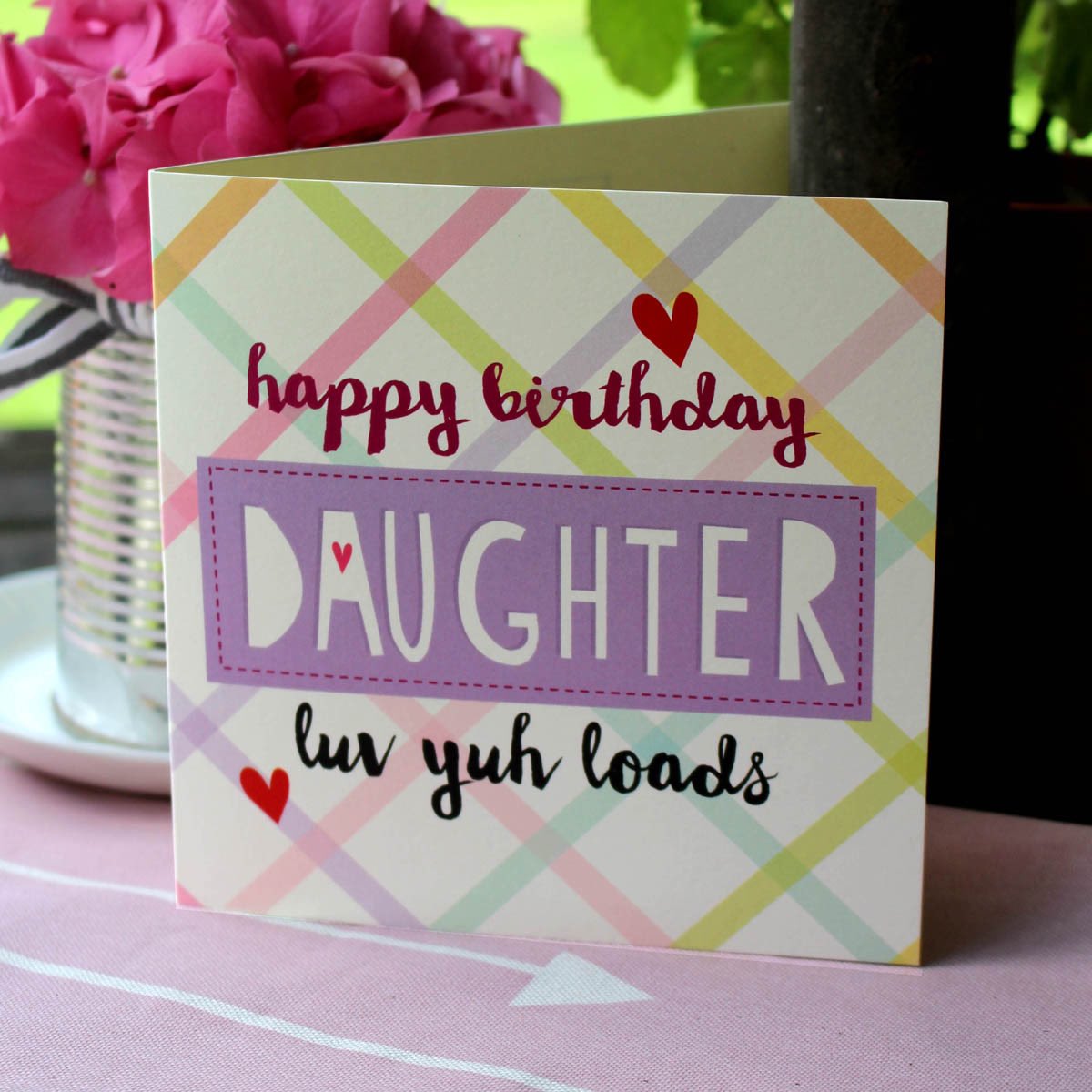 Happy Birthday Daughter - love yuh loads - gorgeous birthday card for gorgeous daughters only £2.20 free P&amp;P