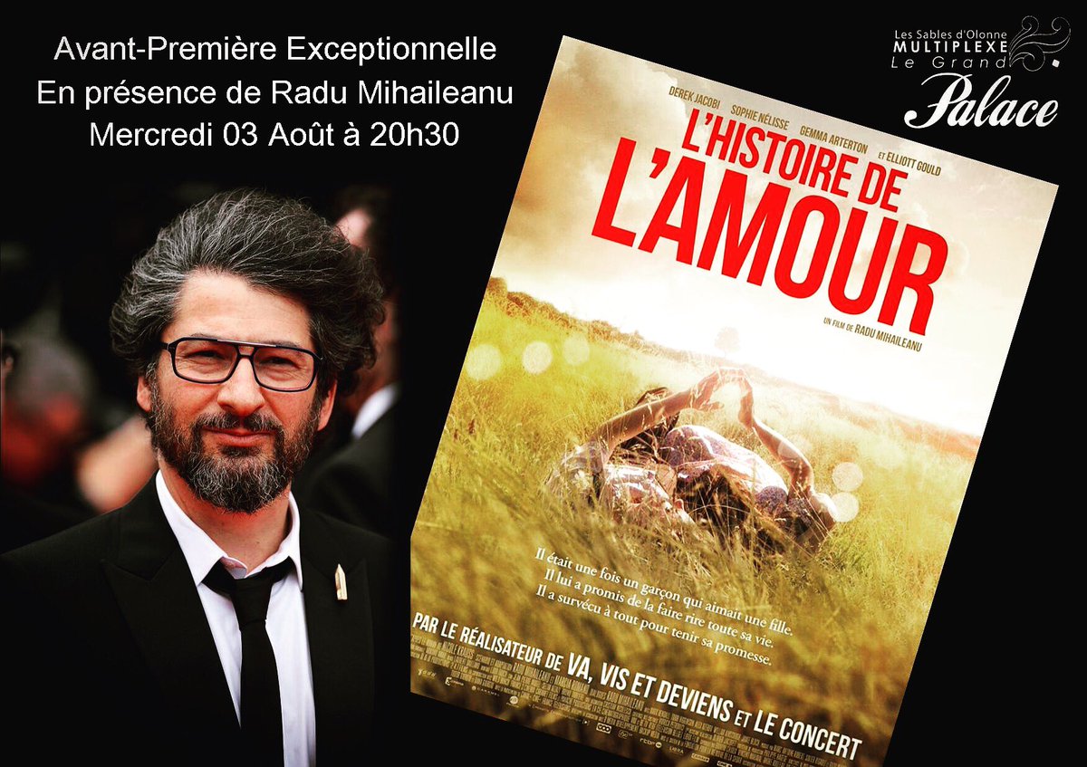 Un souffle de bonheur va vous étreindre à l'Avp L'Histoire de l'Amour, présence de Radu Mihaileanu le 03-08 à 20h30