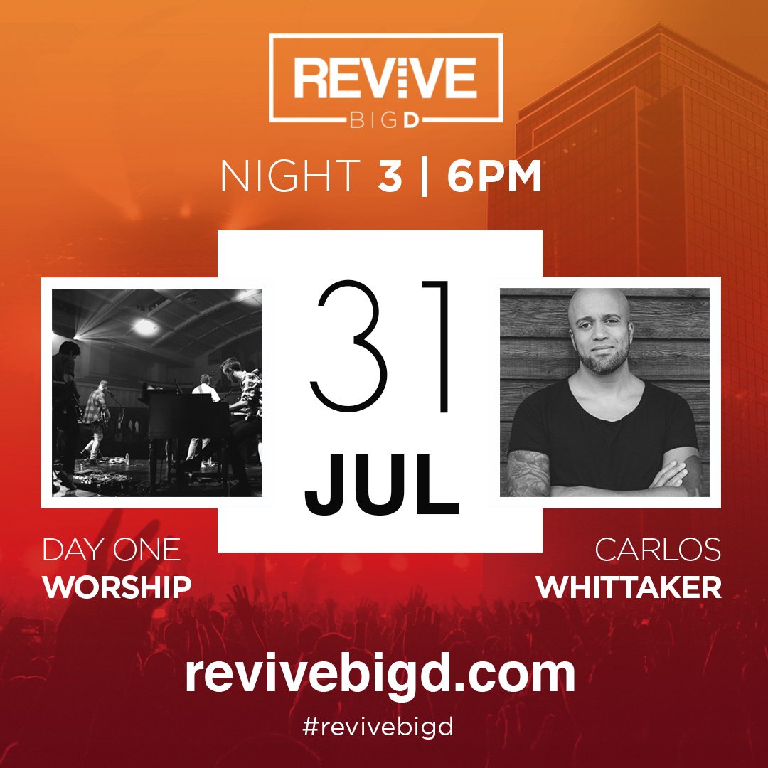firstdallas's tweet photo. Come back + join us for the last night of #ReviveBigD! @DayOneWorship + a word from @loswhit https://t.co/s1uh4qA947 https://t.co/Xq8ceH1IsK