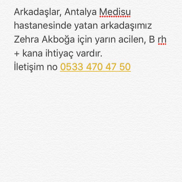 Arkadaşlar, Antalya Medisu hastenesine Zehra Akboğa adına, lütfen acilen, B rh + kan bağışlayın #kızılay