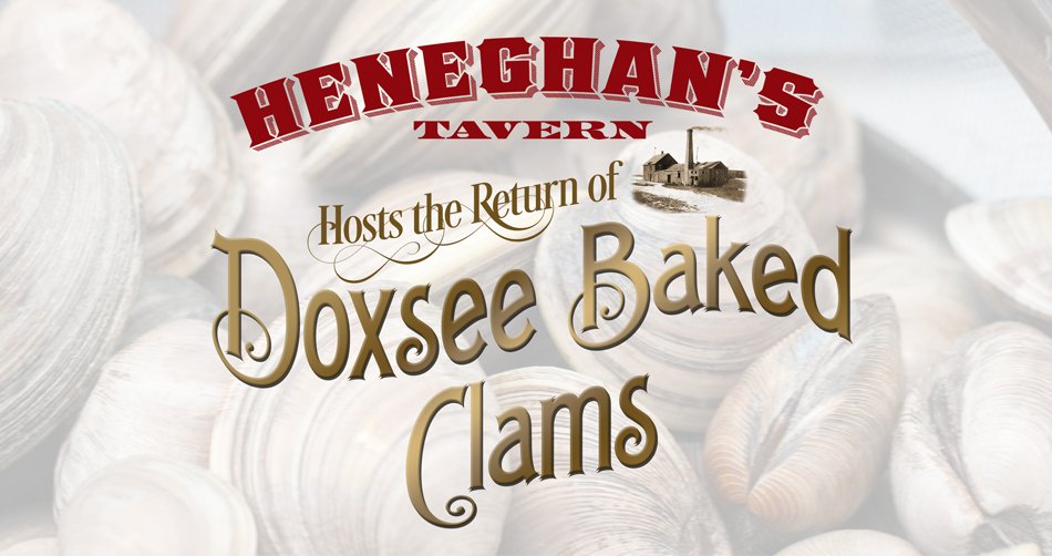 Doxsee's Baked Clams return to <a href="/HeneghansTavern/">J. A. Heneghan's</a> on Tues Aug 2 with Trivia Night heneghanstavern.com