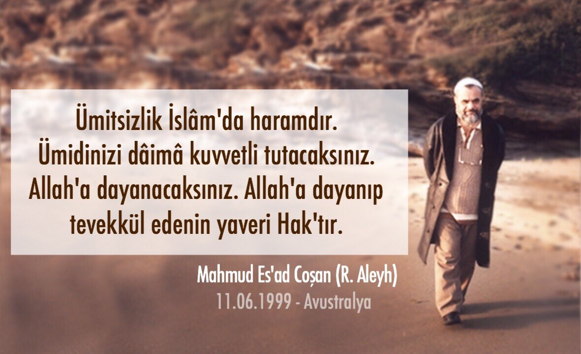 Allah'a dayanıp tevekkül edenin yaveri Hak'tır. #MahmudEsadCoşan