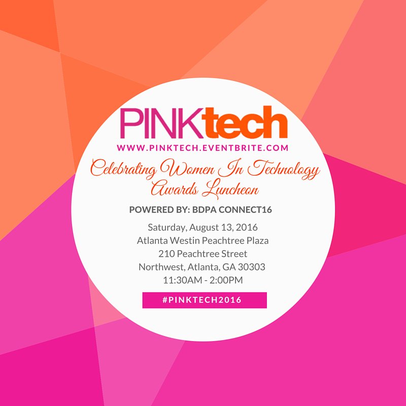 BDPA's tweet image. 10 Ways to CONNECT @ #BDPACONNECT16  ATLANTA Aug 10-13 (#8) Support the #PINKtech recognition of the Women of #BDPA