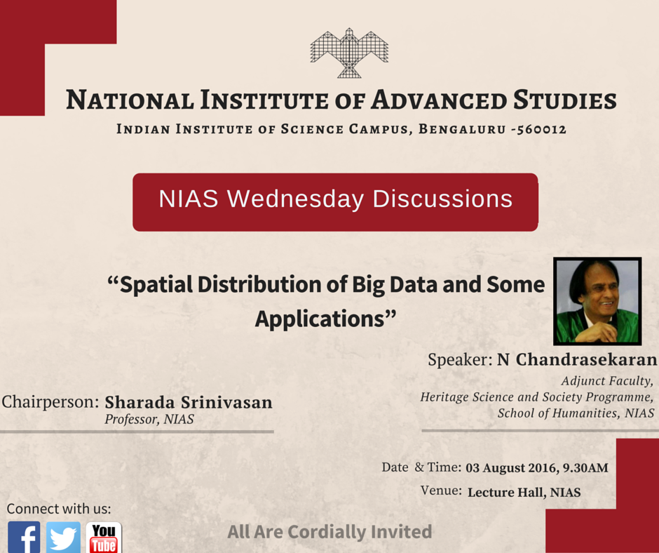 NIAS_India's tweet image. #NIASWednesdayDiscussions talk by Dr. N Chandrasekaran, Adj Faculty, NIAS #Spatialdistribution #Googlemaps @IndiaDST