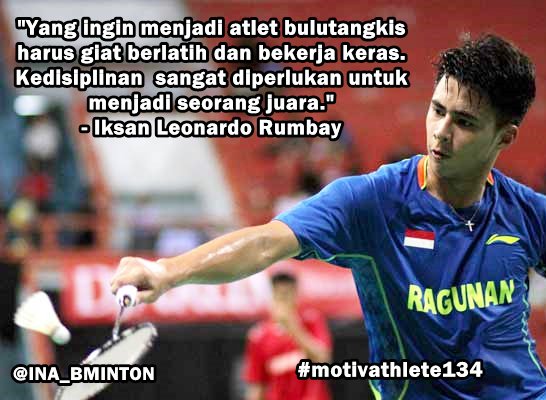Indonesia Badminton On Twitter Motivathlete Dari Iksan Leonardo