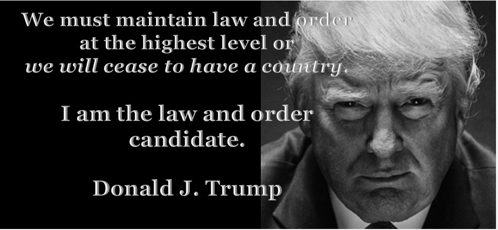 'we must maintain law and order...or we will cease to have a country. i