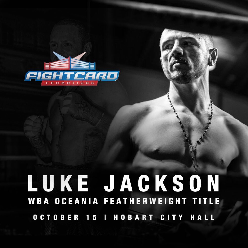 LukeJackson's tweet photo. I will make the first defence of my WBA Oceania Featherweight title October 15 at the Hobart City Hall. 👊🏼 https://t.co/iC3PhbPpGv