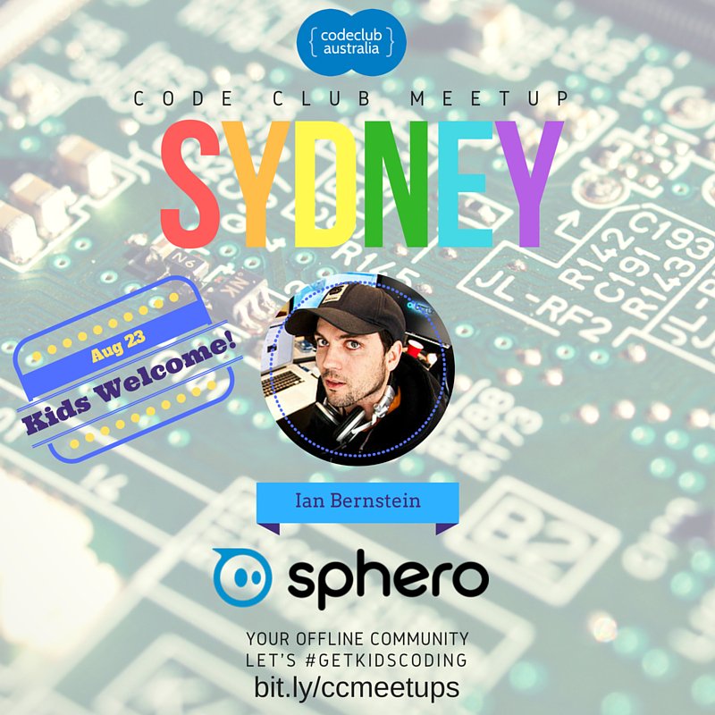 CodeClubAus's tweet photo. We have a special guest coming from @Sphero to say g'day to our CC kids! Please register to attend. #getkidscoding https://t.co/OWL2mvIlQN