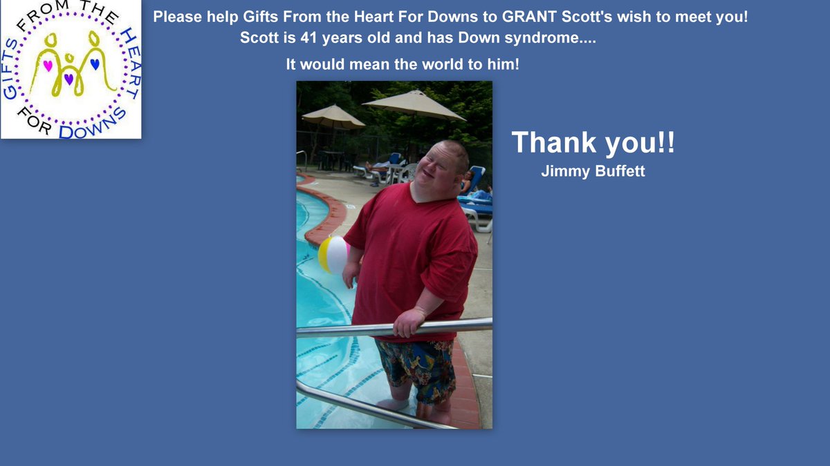 GiftsForDownSyn's tweet photo. Please @jimmybuffett please help us @GiftsForDownSyn to GRANT Scott's wish to meet you. 845-419-2212 https://t.co/NKyMzoT1cE