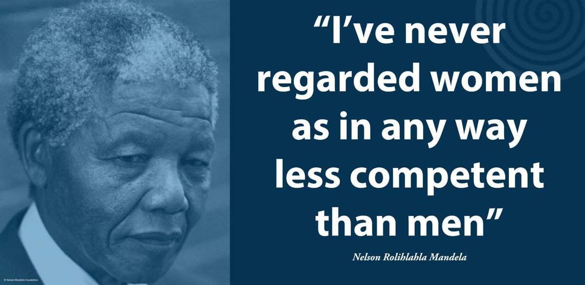 "I’ve never regarded women as in any way less competent than men" #NelsonMandela #WomensMonth