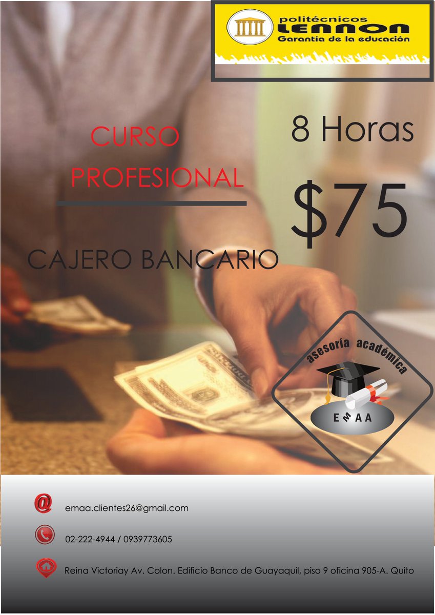 clientes26's tweet image. emaa-clientes.webnode.es
Curso de Cajero Bancario.!!
0939773605 - (02)2224944