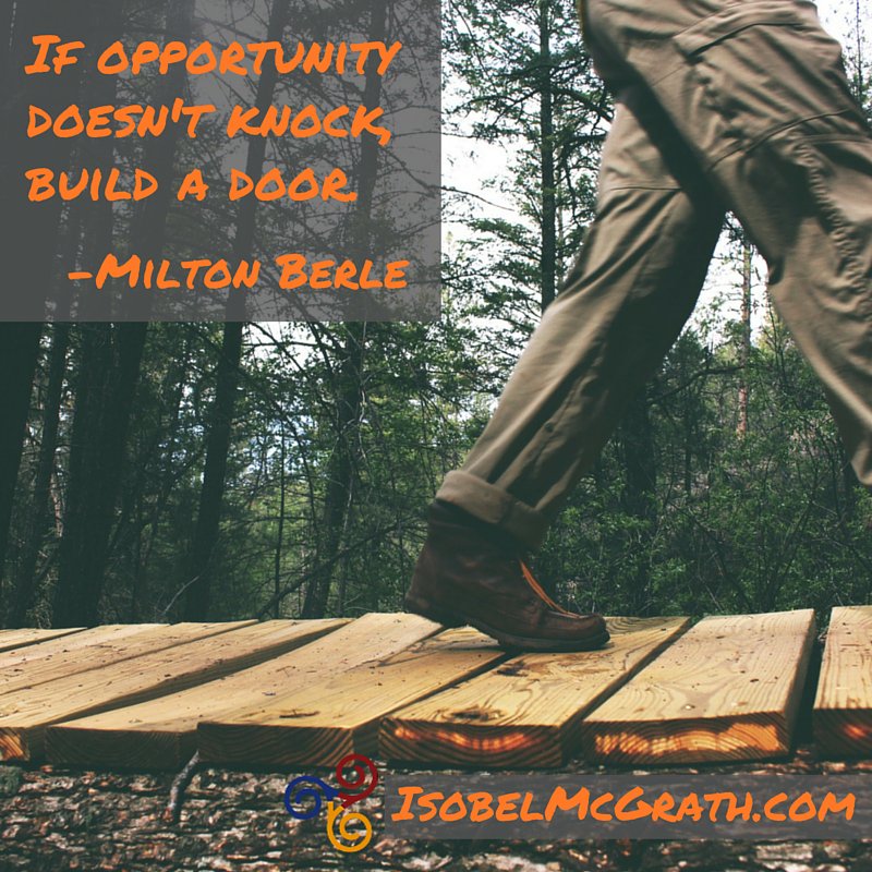 'If opportunity doesn't knock... #motvationalmonday #isobelmcgrath #mindmakeover #lifecoach #quoteoftheday #qotd