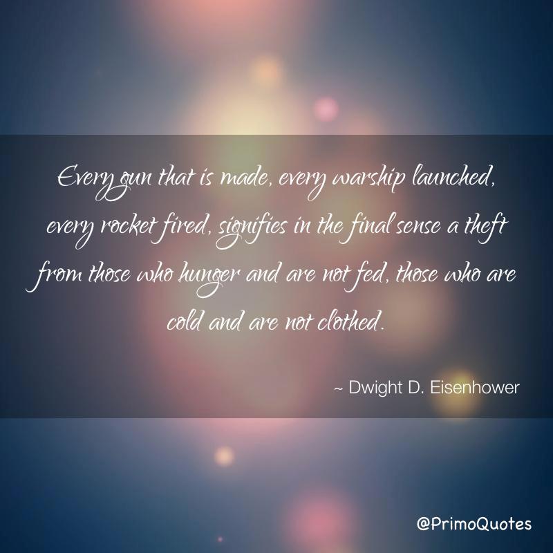 PrimoQuotes's tweet photo. #quote #quotes #famousquotes #DwightD.EisenhowerQuotes #GunQuotes #HungerQuotes https://t.co/bba5CFPvei https://t.co/a98jdM4mDE