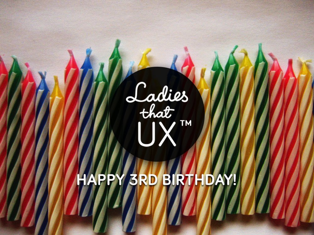 ladiesthatuxDC's tweet photo. Happy 3rd Birthday, @LadiesthatUX!!! Thanks, @bottomley_g and @lizziedyson for making this happen! #UX #womenintech https://t.co/hHrrkwcMm6